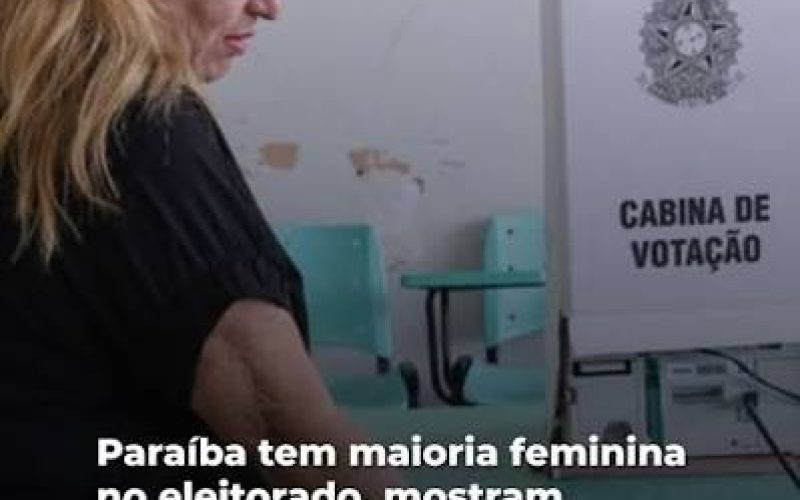 Paraíba confirma maioria de eleitoras mulheres nas eleições de 2026